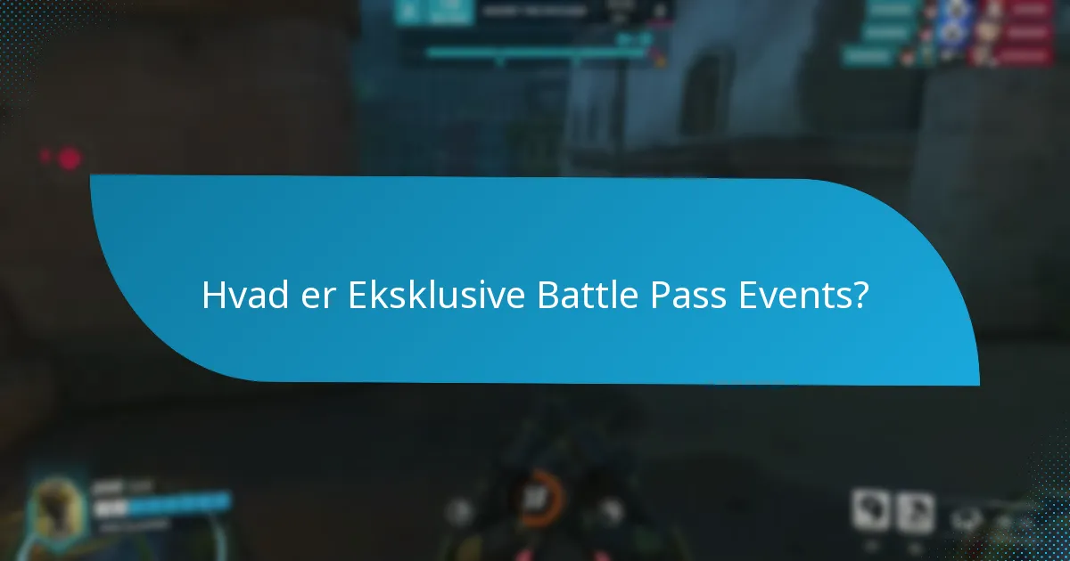 Hvad er Tidsbegrænsede Battle Pass Events?