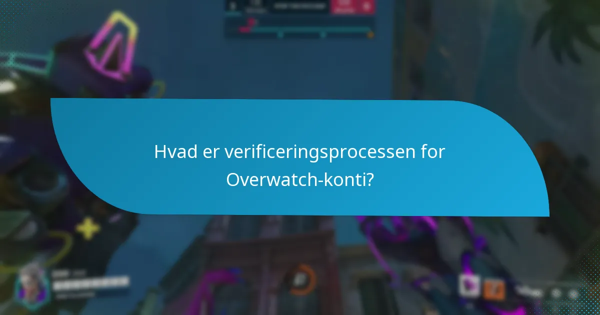 Hvad er de bedste praksisser for at sikre din Overwatch-konto?