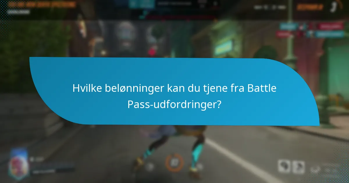 Hvilke belønninger kan du tjene fra Battle Pass-udfordringer?