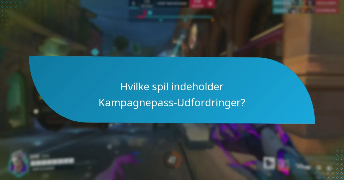 Hvad er belønningerne for at fuldføre Kampagnepass-Udfordringer?