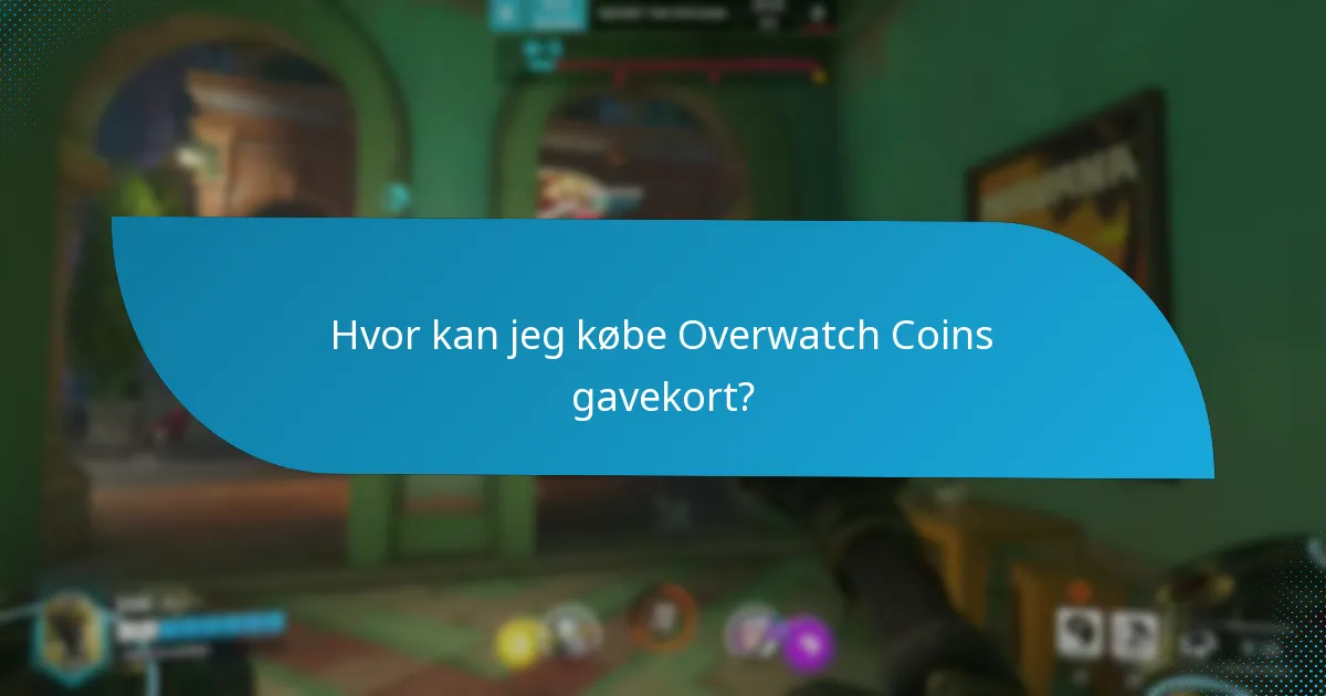 Hvordan bruger jeg Overwatch Coins gavekort?