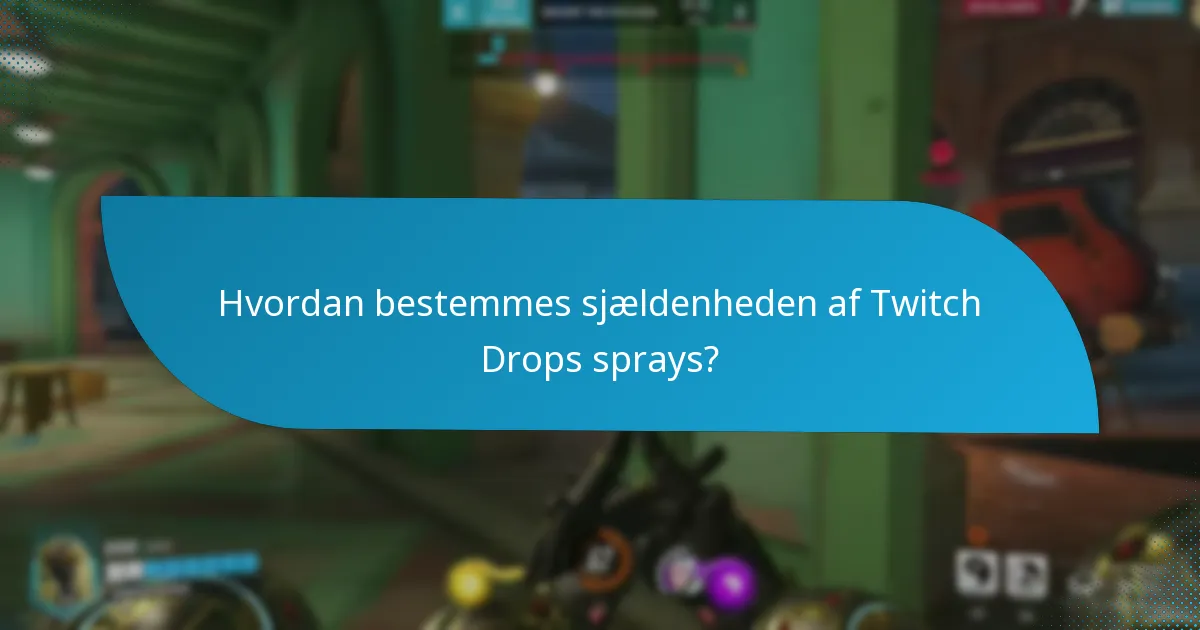 Hvilke Twitch Drops sprays er de mest populære?