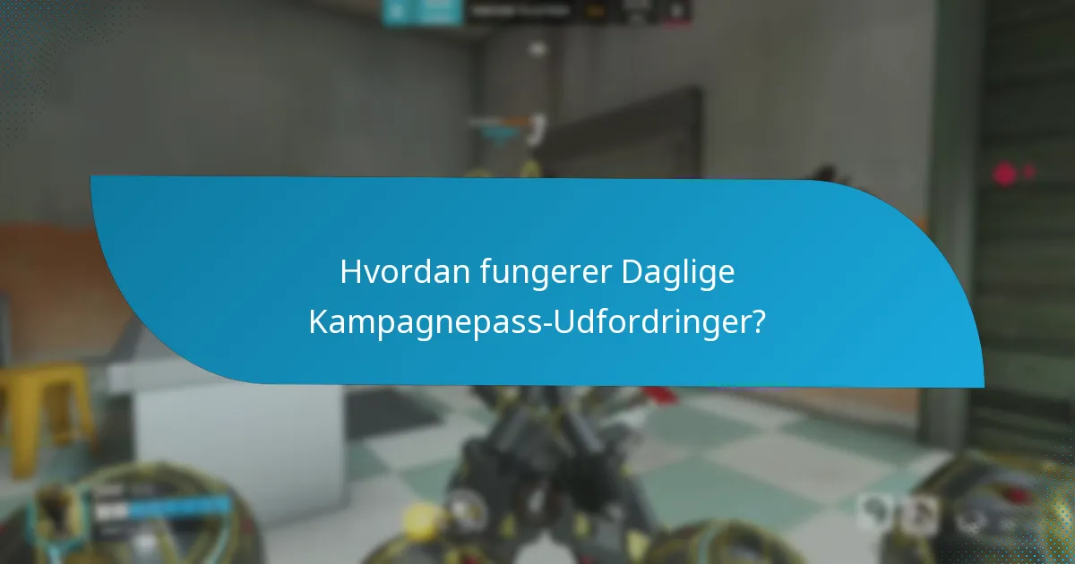Hvilke spil indeholder Kampagnepass-Udfordringer?