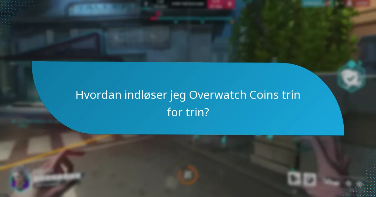 Hvordan sammenlignes Overwatch Coins indløsning med andre spil?
