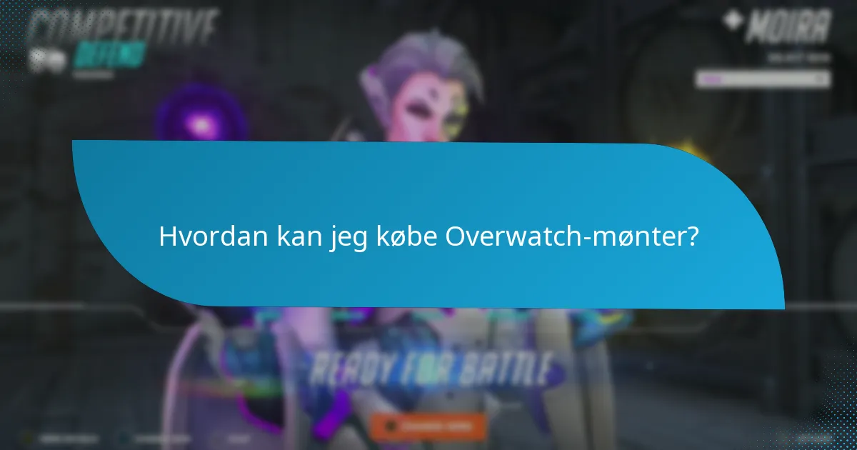 Hvad er effektive strategier til at administrere Overwatch-mønter?
