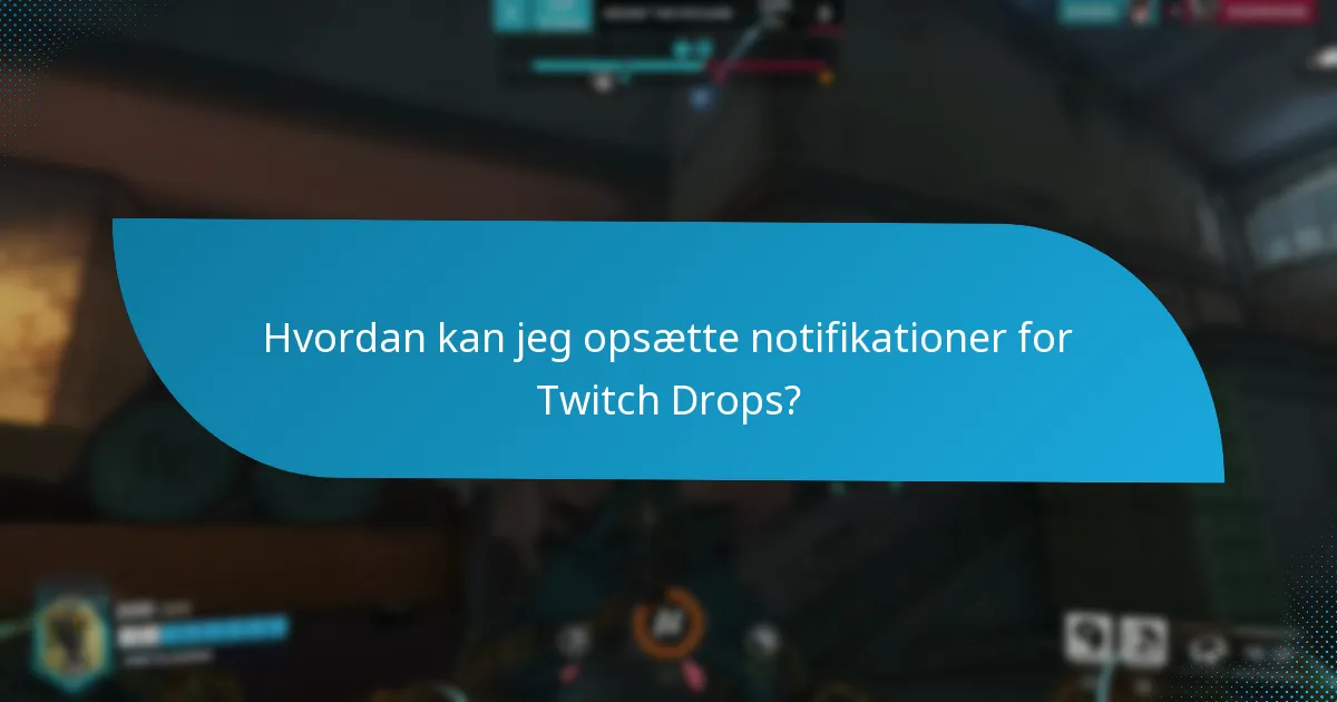 Hvordan sammenlignes Twitch Drops-belønninger på tværs af forskellige begivenheder?