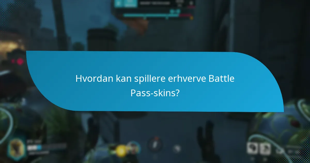 Hvordan kan spillere erhverve Battle Pass-skins?
