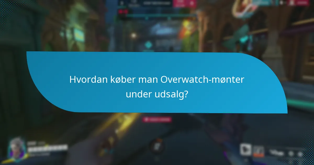Hvordan køber man Overwatch-mønter under udsalg?